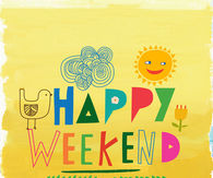 Happy Weekend
