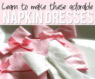 Napkin dresses