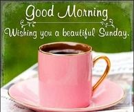 Good Morning Sunday
