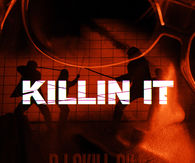Killin It mixed by DJ Skill Bill