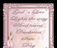 God's Love lights the way and turns darkness into day