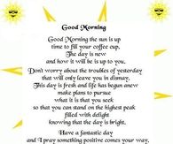 Good Morning the sun is up....