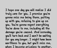 I hope one day you will realize