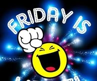 Friday Is Here