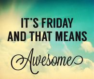 Awesome Friday