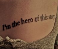 Im the hero of this story