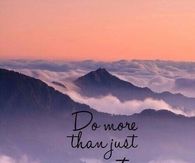 Do More Than Just Exist