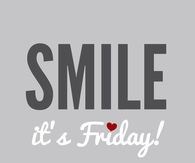 Smile its friday