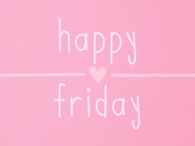 Happy Friday