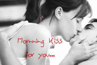 Morning kisses