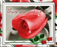 Enjoy your weekend