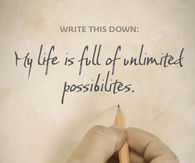 My life is full of unlimited possiblities