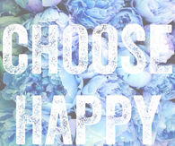 Choose happy