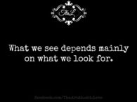 what we see