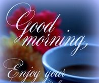 good morning