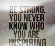be strong