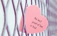 The best proof of love is trust