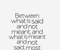 Between what is said