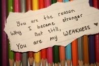 You are my weakness 