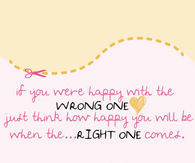 When the right one comes along