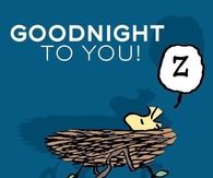 Goodnight to you