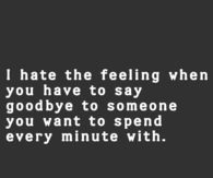 When you say goodbye