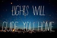 Lights will guide you home