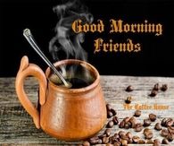 Good Morning Friends