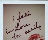 I fall in love too easily