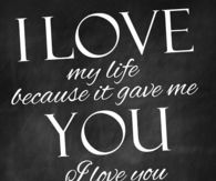 I love You Because You Are My Life
