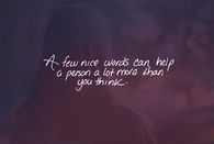 a few nice words