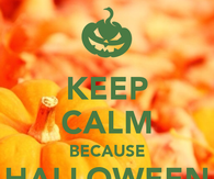 Keep calm because halloween coming