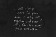 I will always care for you