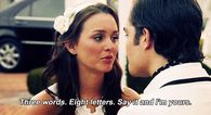 Three words, eight letters, say it and im yours