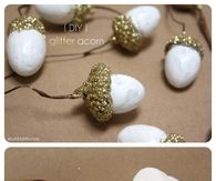 DIY Glitter Acorns