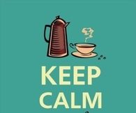 Keep calm and make coffee