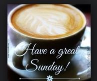 Have a great Sunday
