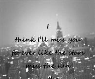 I think I'll Miss You Forever