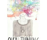 Over Thinking
