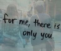 There is only you