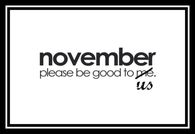 November, please be good to us