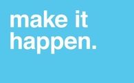 Make it happen