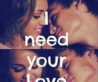 I need your love