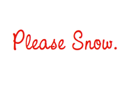 Please Snow