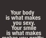 Your personality is what makes you beautiful