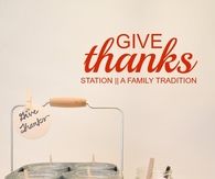 Thanksgiving Give Thanks family station