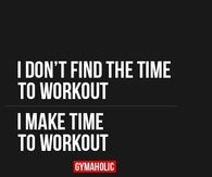 I make time to workout