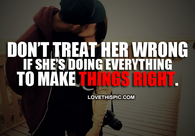 Dont Treat Her Wrong