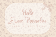 Hello Sweet November