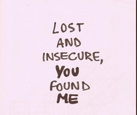 lost and insecure